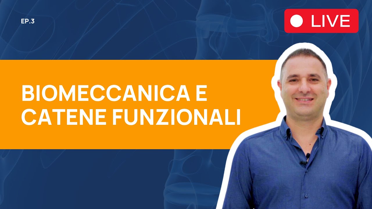 3° LIVE Caffè e Posturologia: Biomeccanica Posturale: Analisi e Rieducazione delle Catene Funzionali
