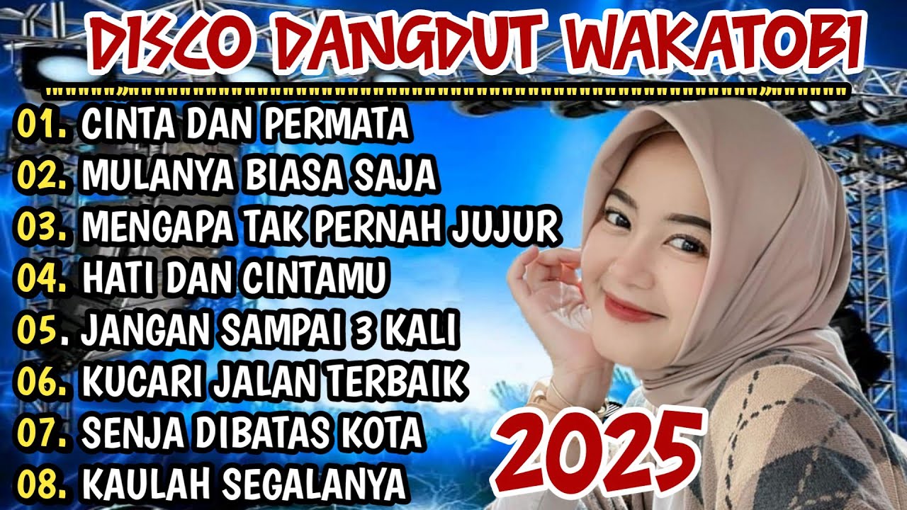 DISCO DANGDUT WAKATOBI 2025 - ALBUM POP KENANGAN COCOK UNTUK TEMAN SANTAI