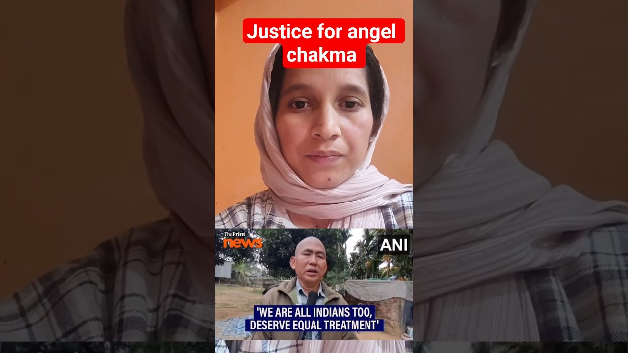 angel chakma racism case. 