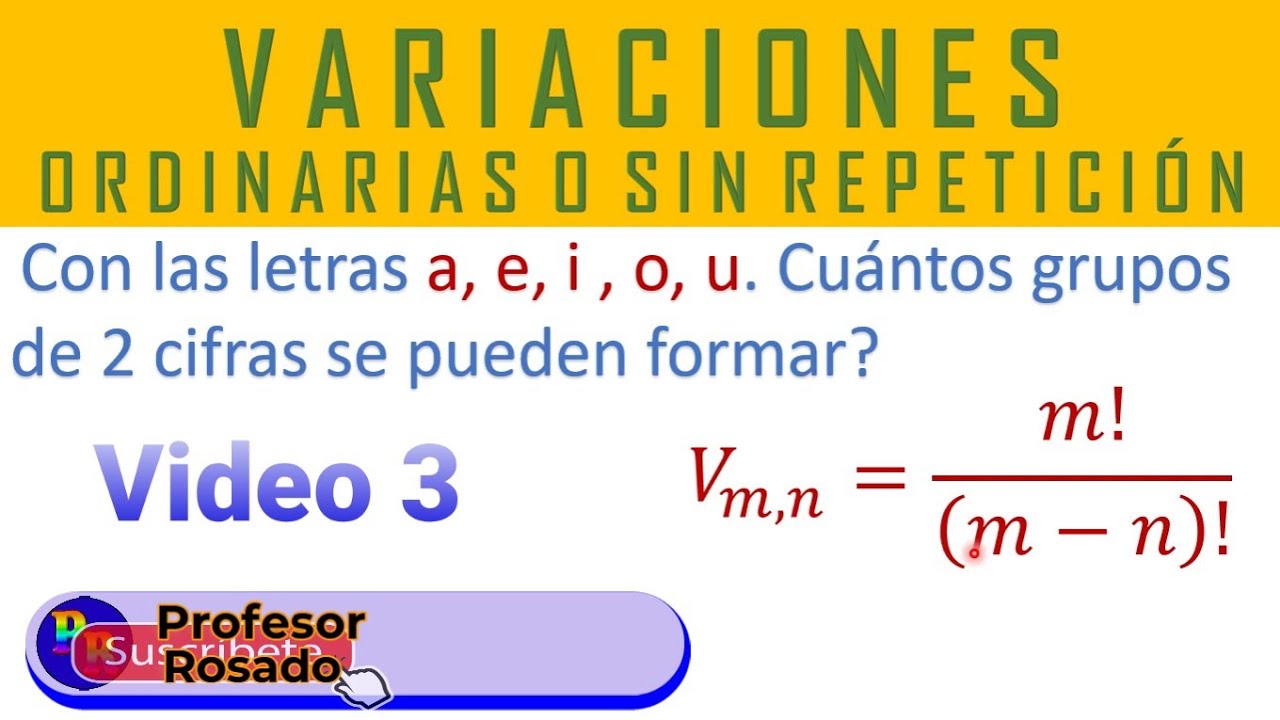 Variaciones ordinarias o sin repetición de elementos | Vídeo 3