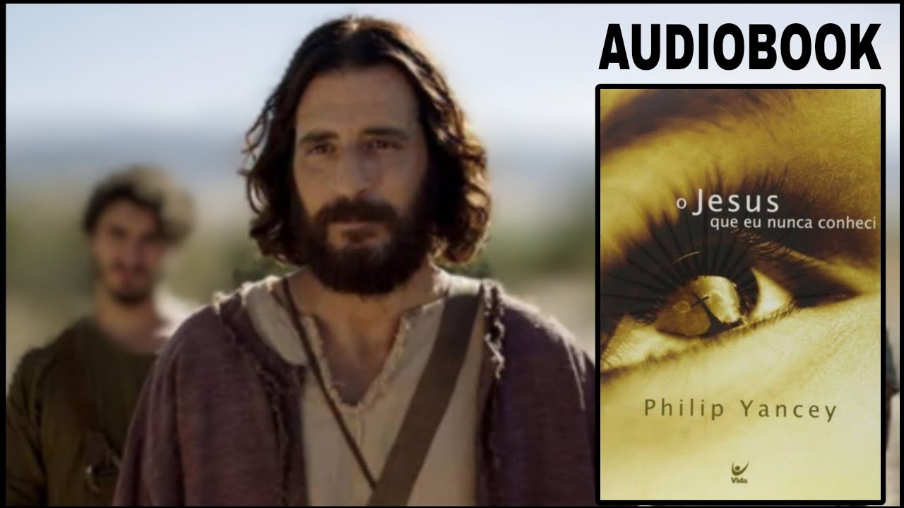 O Jesus que eu nunca conheci - Philip Yancey