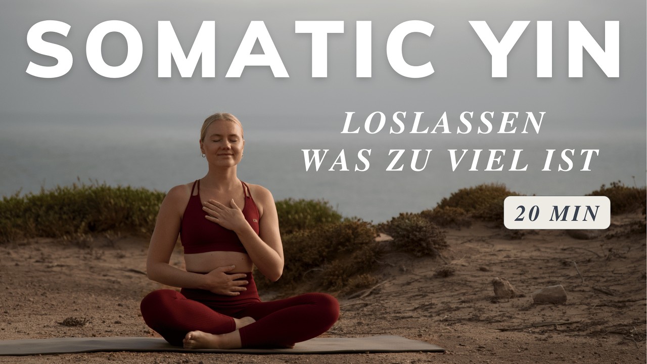 Somatisches Yin Yoga | 20 Minuten heilsame Befreiung & emotionale Balance