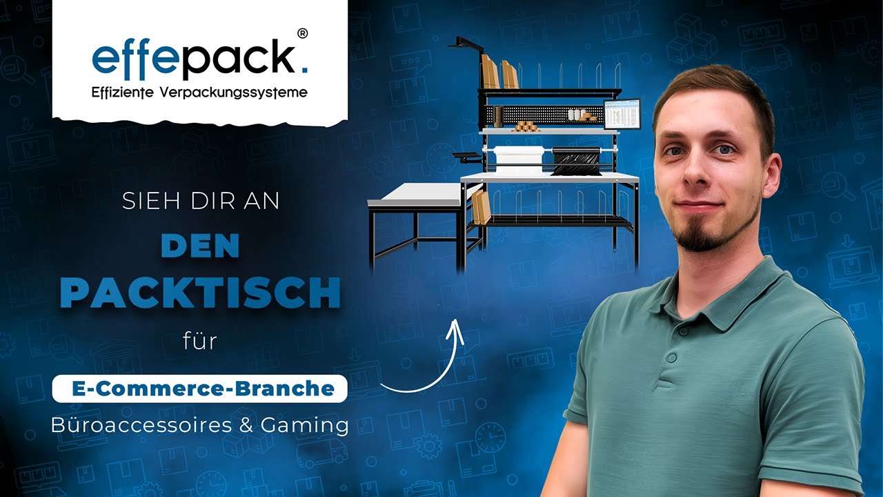 Packtisch f&uuml;r die E-Commerce-Branche | Case Study effepack.de