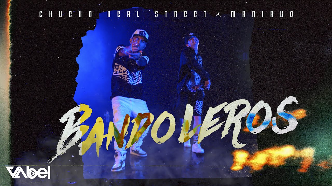 Bandoleros - Chueko Real Street Ft @ManiakoBañuelosS  | La Real Street 2023 ( Video Oficial )