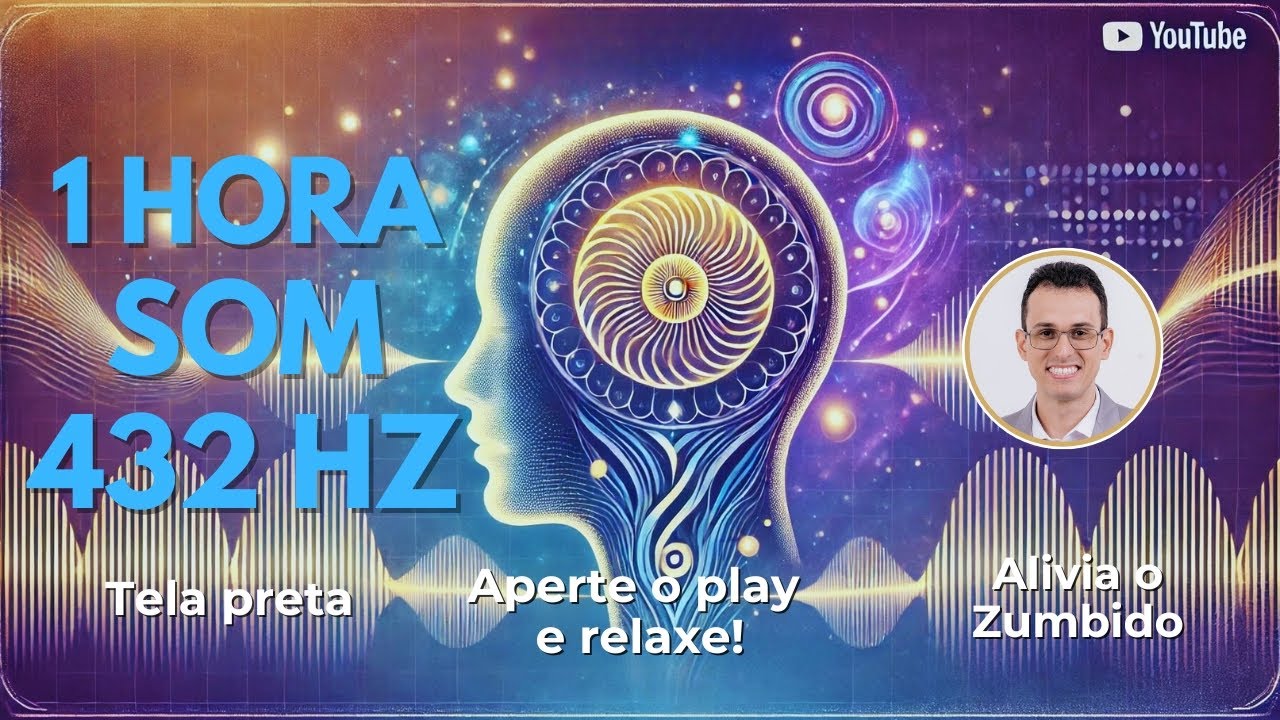Som a 432 Hz para Aliviar Zumbido e Relaxar | 1 Hora de Terapia Sonora com Dr. Guilherme Otorrino