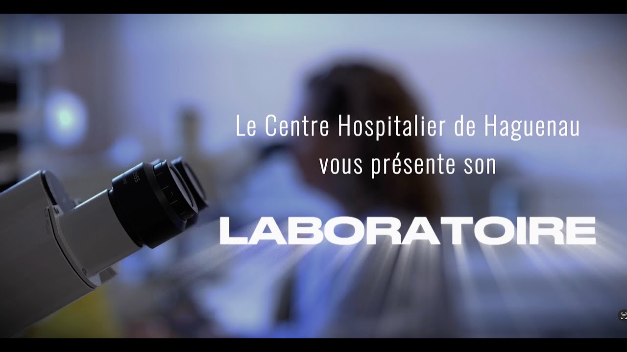 Le LABORATOIRE du Centre Hospitalier de Haguenau