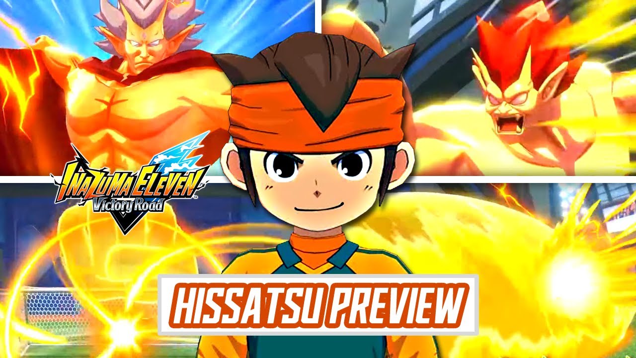 ENDOU ALL HISSATSU PREVIEW in INAZUMA ELEVEN: VICTORY ROAD