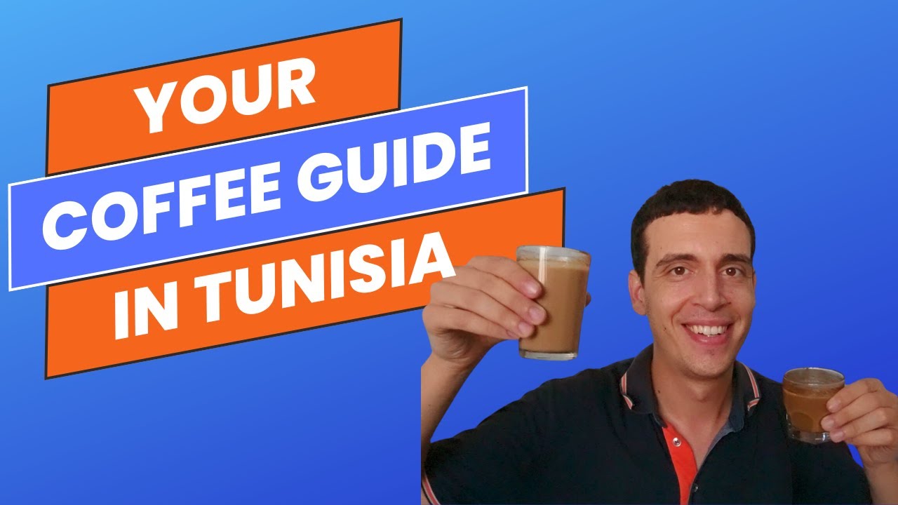 Your coffee guide in Tunisia