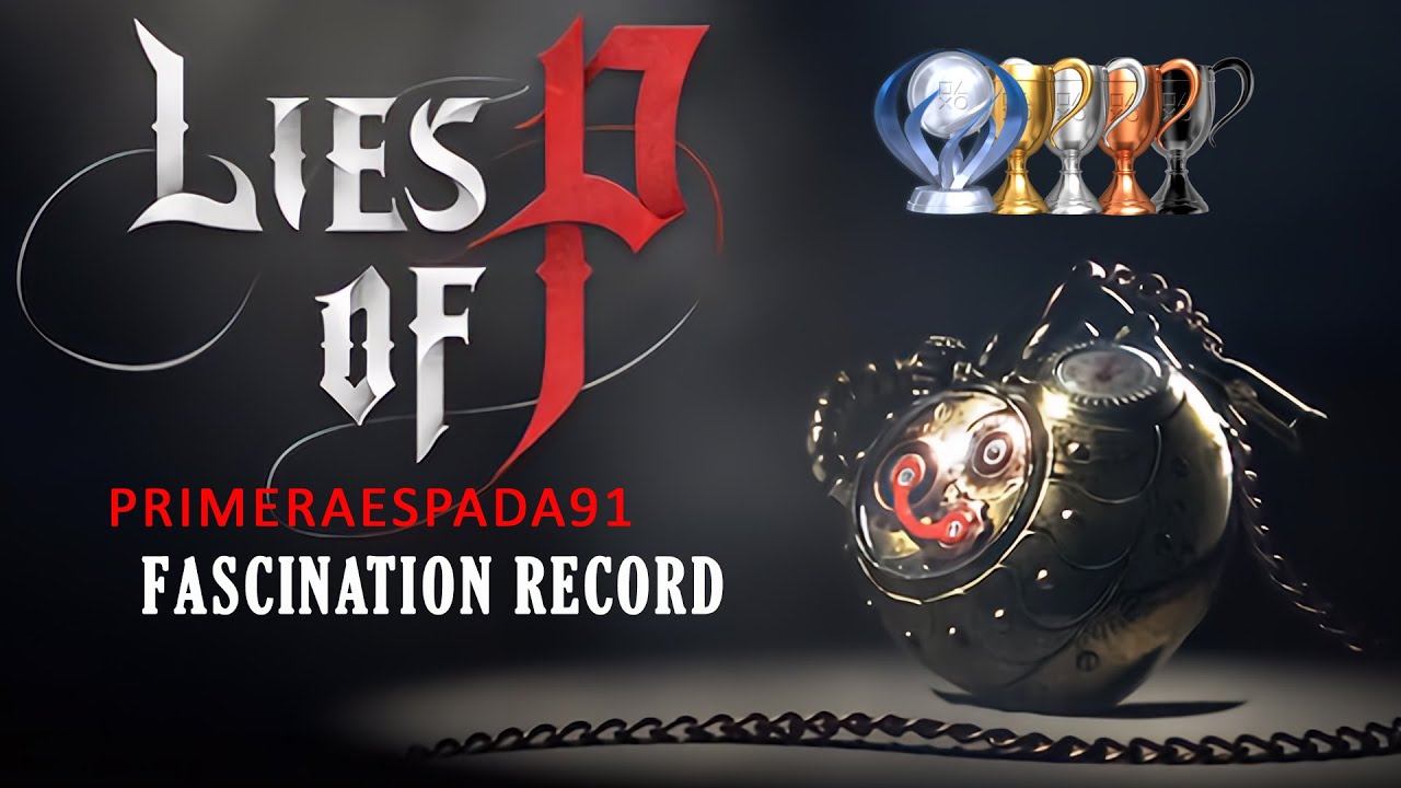 Lies of P: Fascination Record