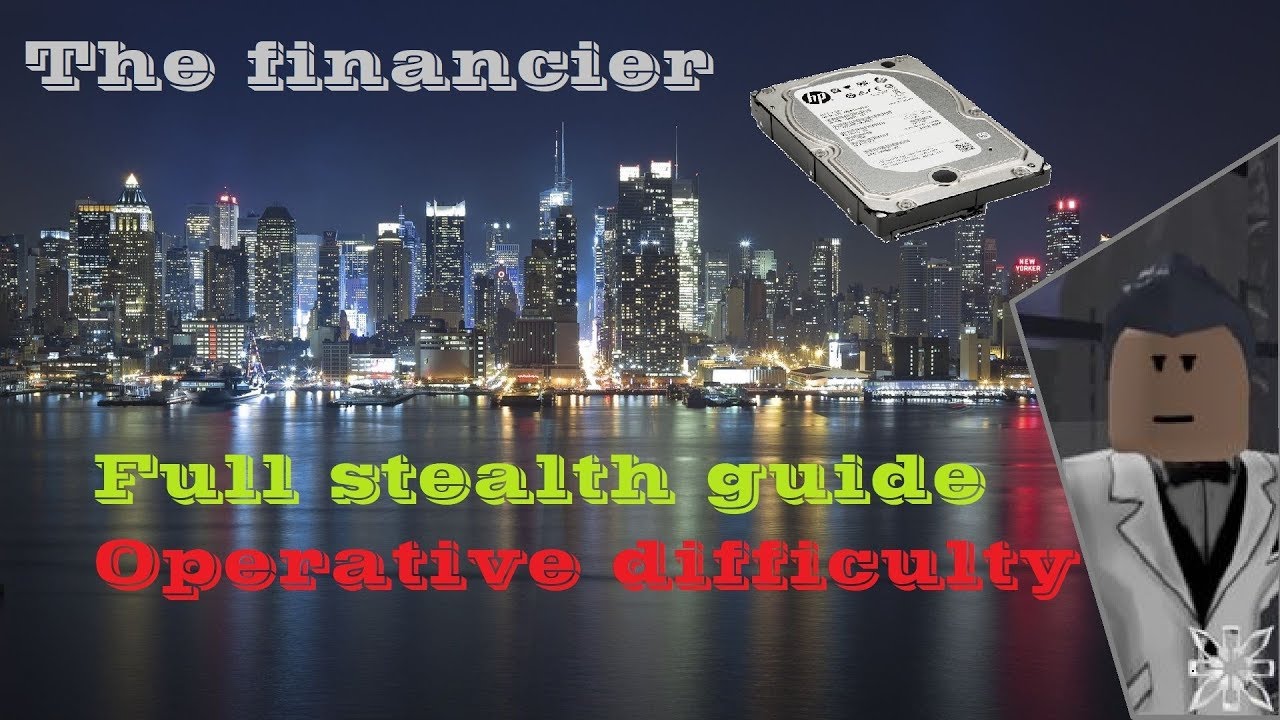 Roblox Entry point - The financier Stealth guide (Operative)