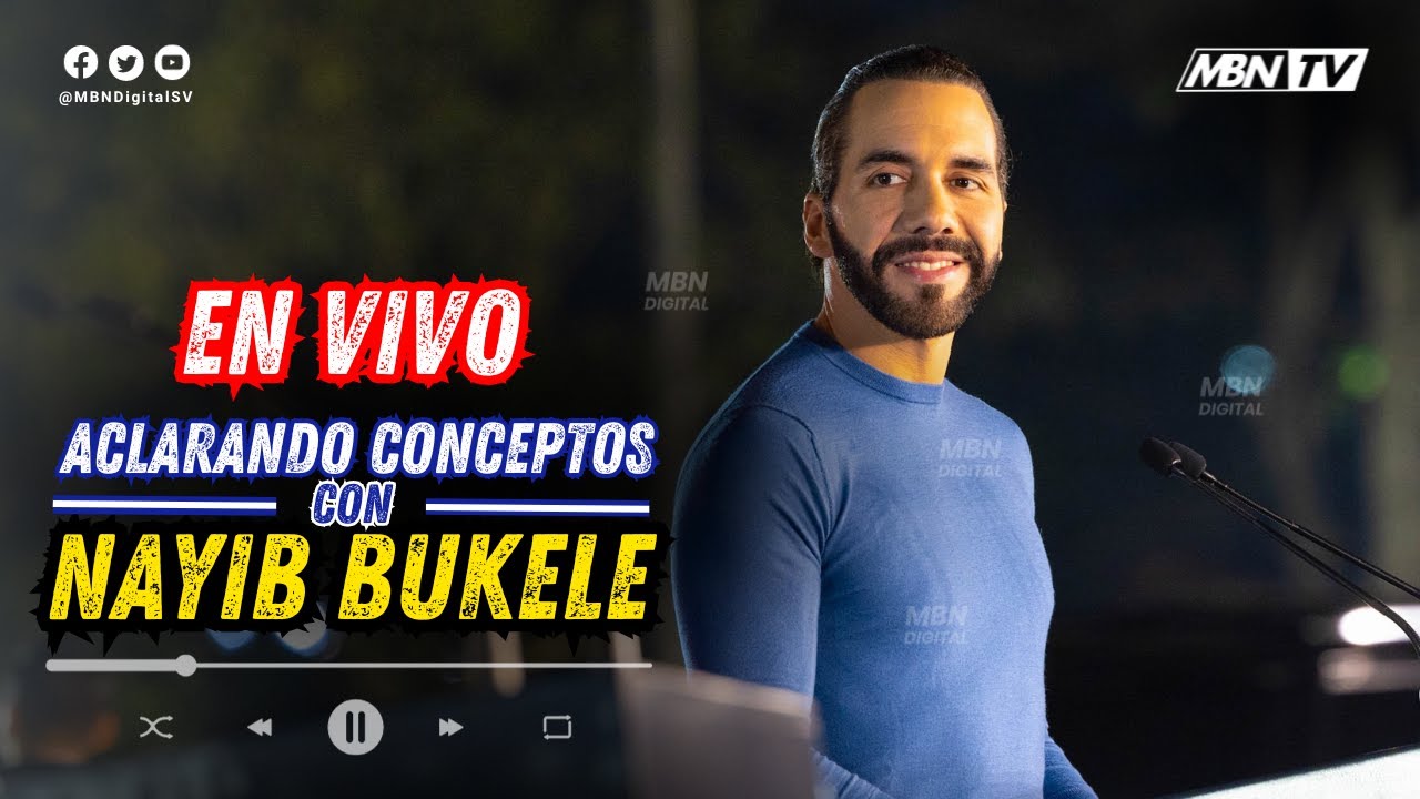 #ENVIVO Hablando con el Presidente Nayib Bukele Aclarando Conceptos desde El Salvador para el Mundo