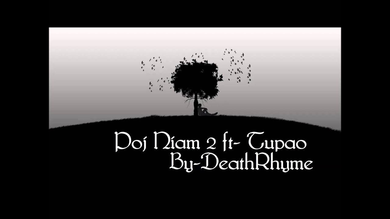 Hmong rap: Poj Niam 2 ft-Tupao by:DeathRhyme