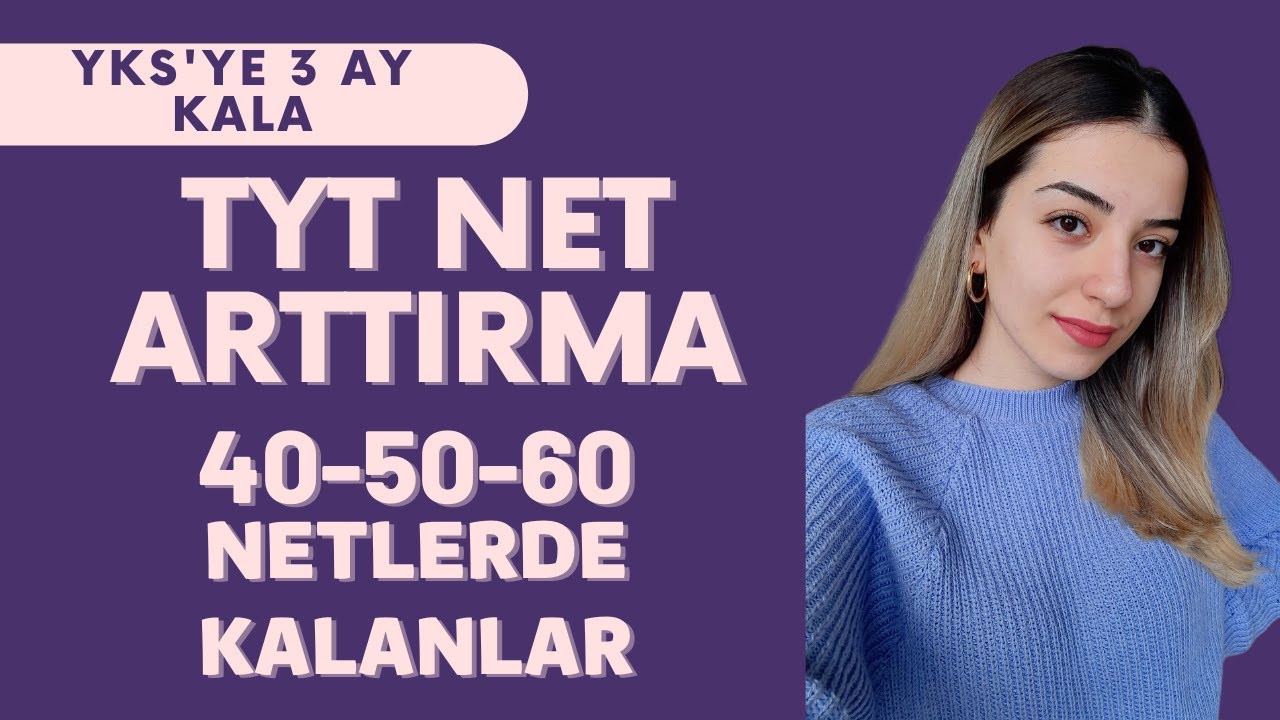 TYT NET ARTTIRMA, YKS'ye 3 ay kala nelere dikkat etmelisiniz?