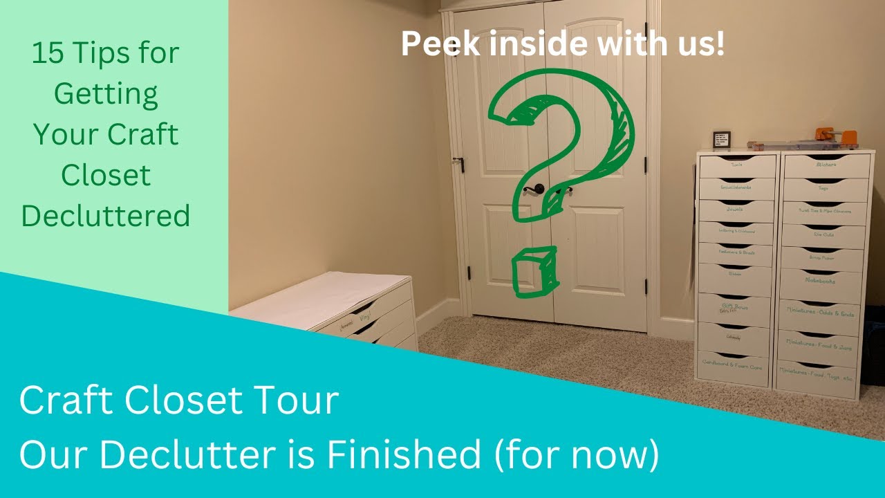 Craft Closet Tour | 15 Tips for Decluttering Your Craft Space