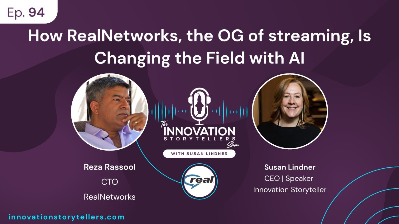 94 How RealNetworks, the OG of streaming, Is Changing the Field with AI