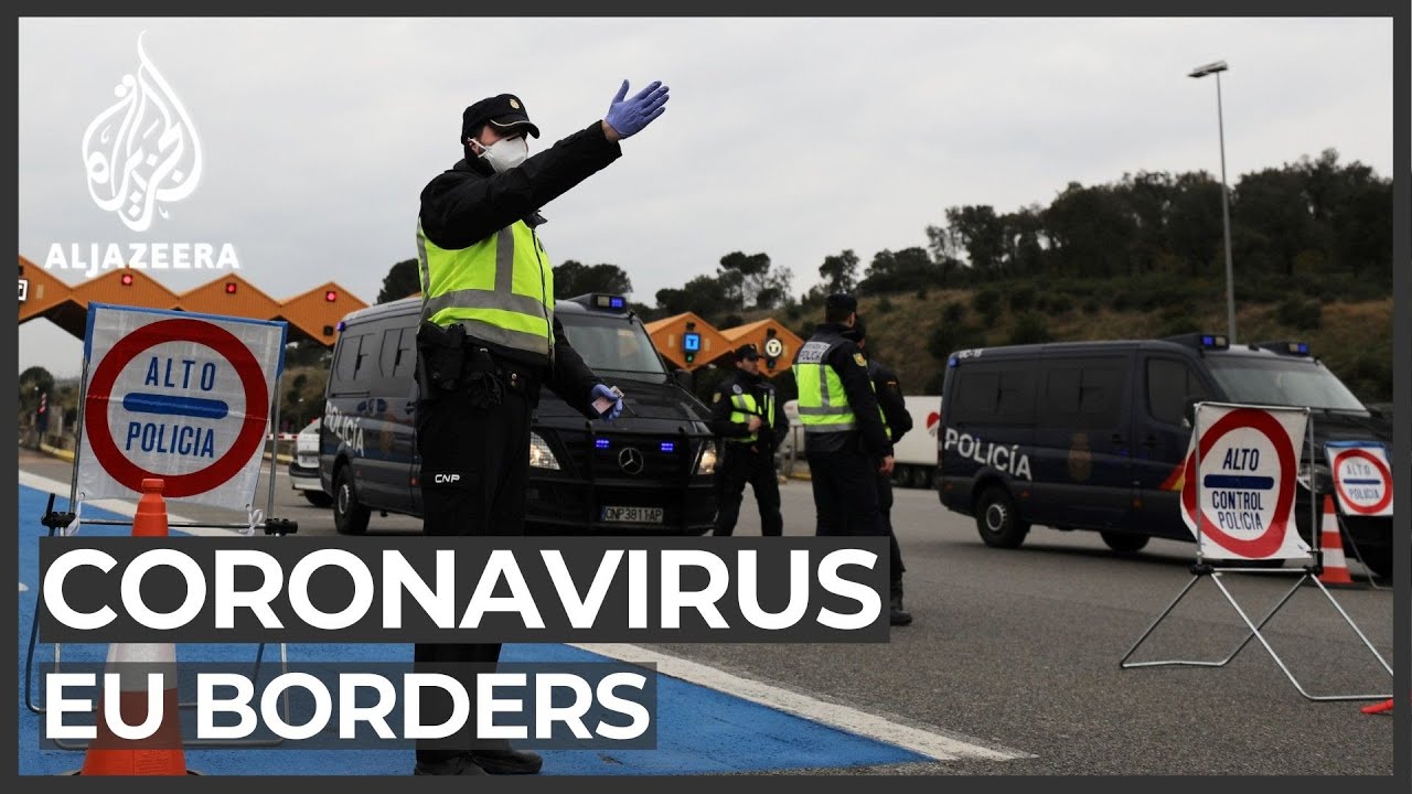 Europe closes borders to curb coronavirus spread