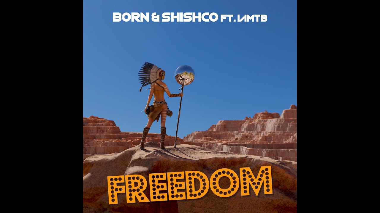 Born & Shishco feat. iamtb - Freedom