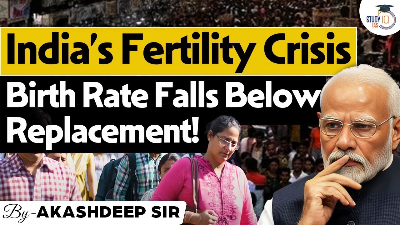 India’s Birth Rate Collapse: What Does It Mean for the Future? | STUDYIQ