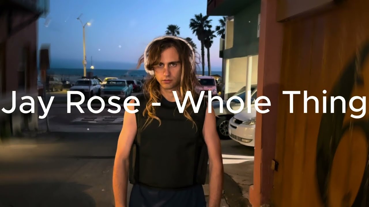 Jay Rose - Whole thing (Official Music Video)