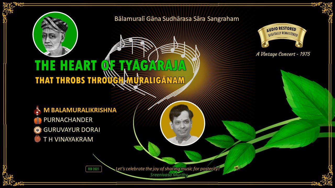 The Heart of Tyagaraja That Throbs Through Muraligānam - M Balamuralikrishna  in a 1975 Live Concert