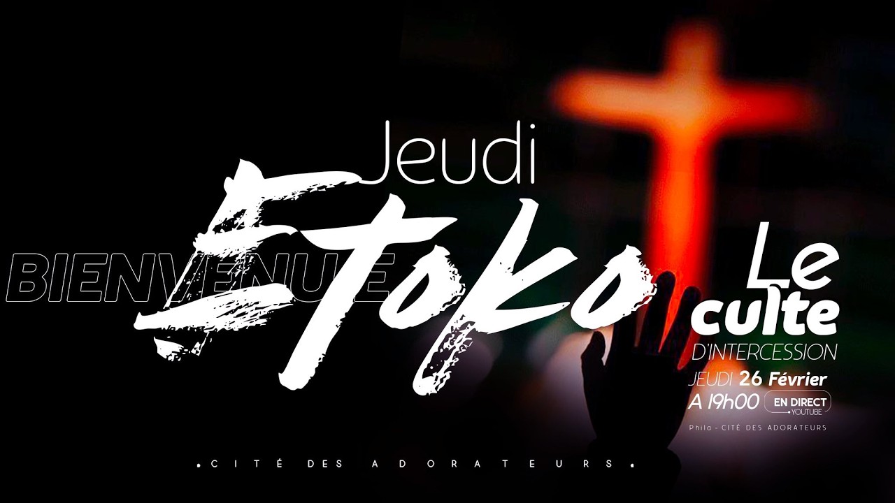 Culte d'intercession / Jeudi ETOKO / Frère Gilles SALADER