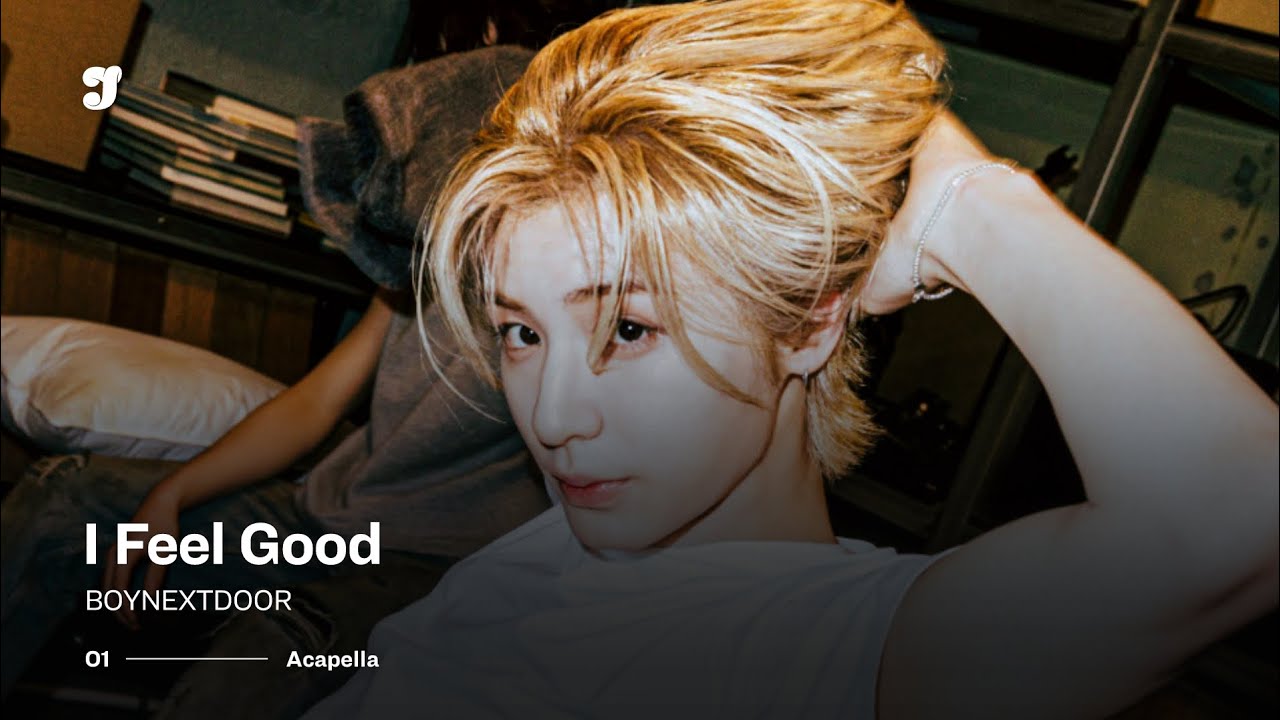 BOYNEXTDOOR – I Feel Good | Acapella