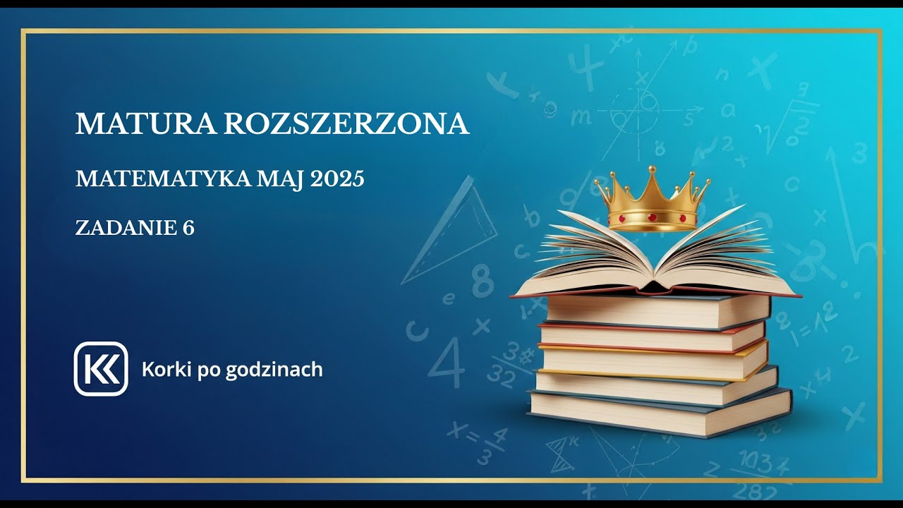 Matura rozszerzona matematyka maj 2025 zadanie 6  (4 punkty)