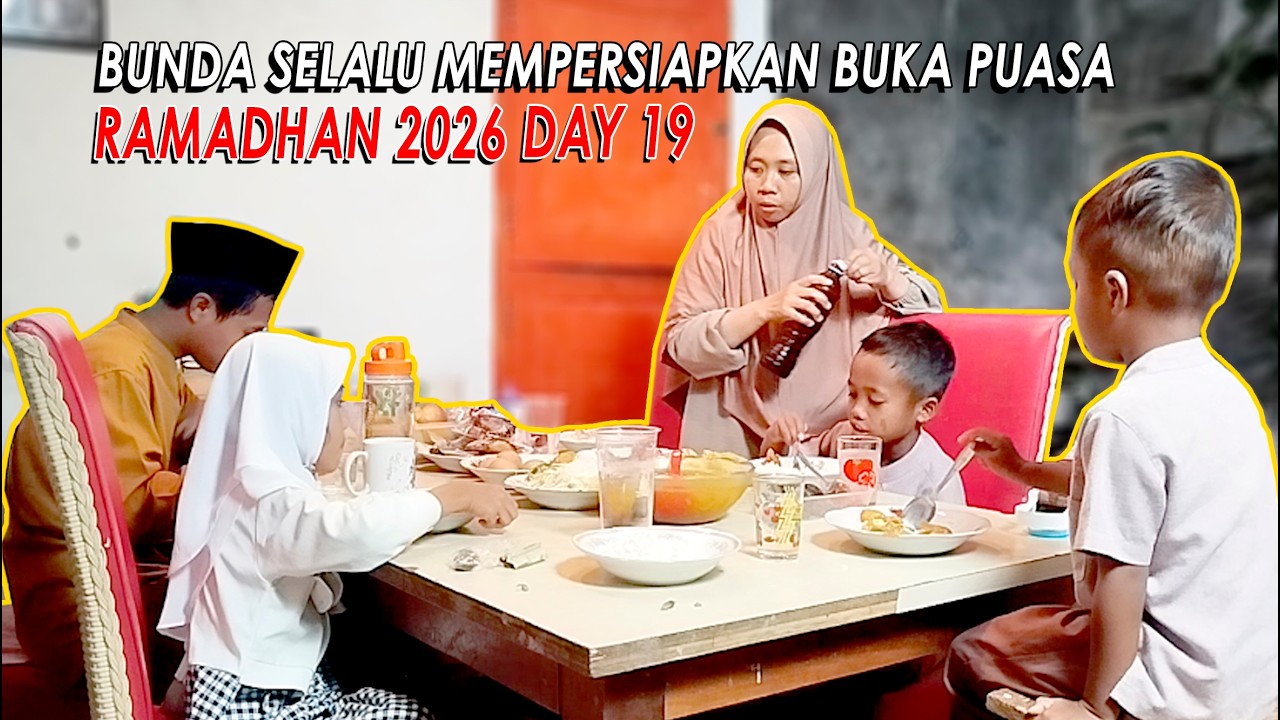 DAY 19 Mempersiapkan Buka Puasa Ramadhan 2026 #umarandbrothers #bukabersama