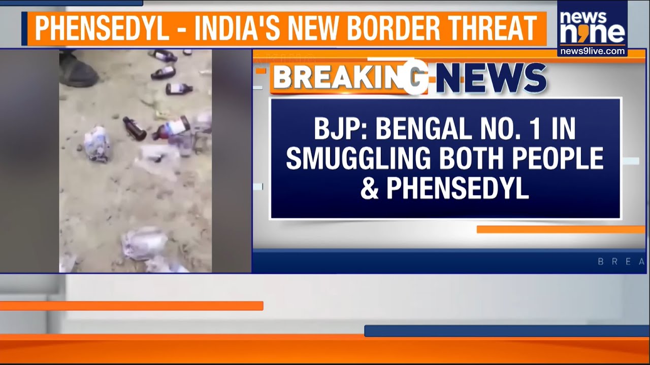 Phensedyl Smuggling Scandal: ₹6 Crore Cough Syrup Seized At Bengal-Bangladesh Border | News9