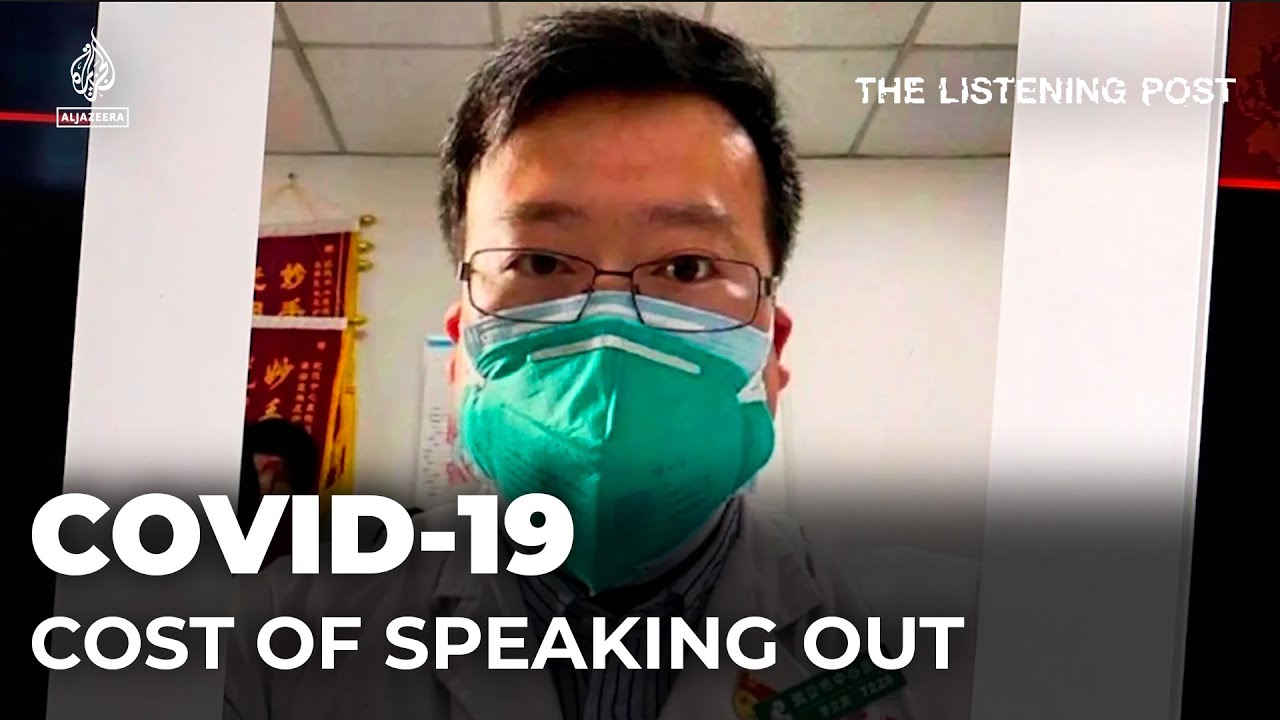 Speaking up about the coronavirus – but at what cost? | The Listening Post