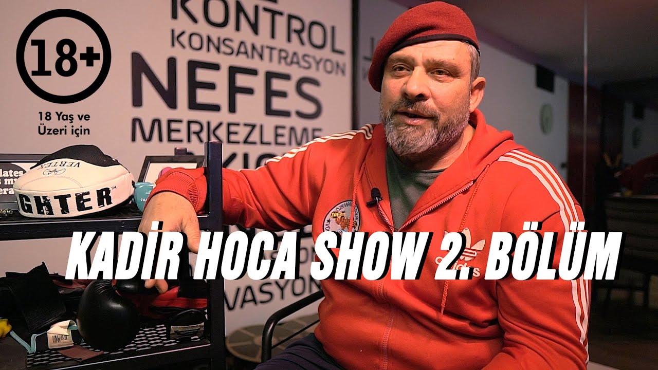 Kadir Hoca SHOW 2.Bölüm