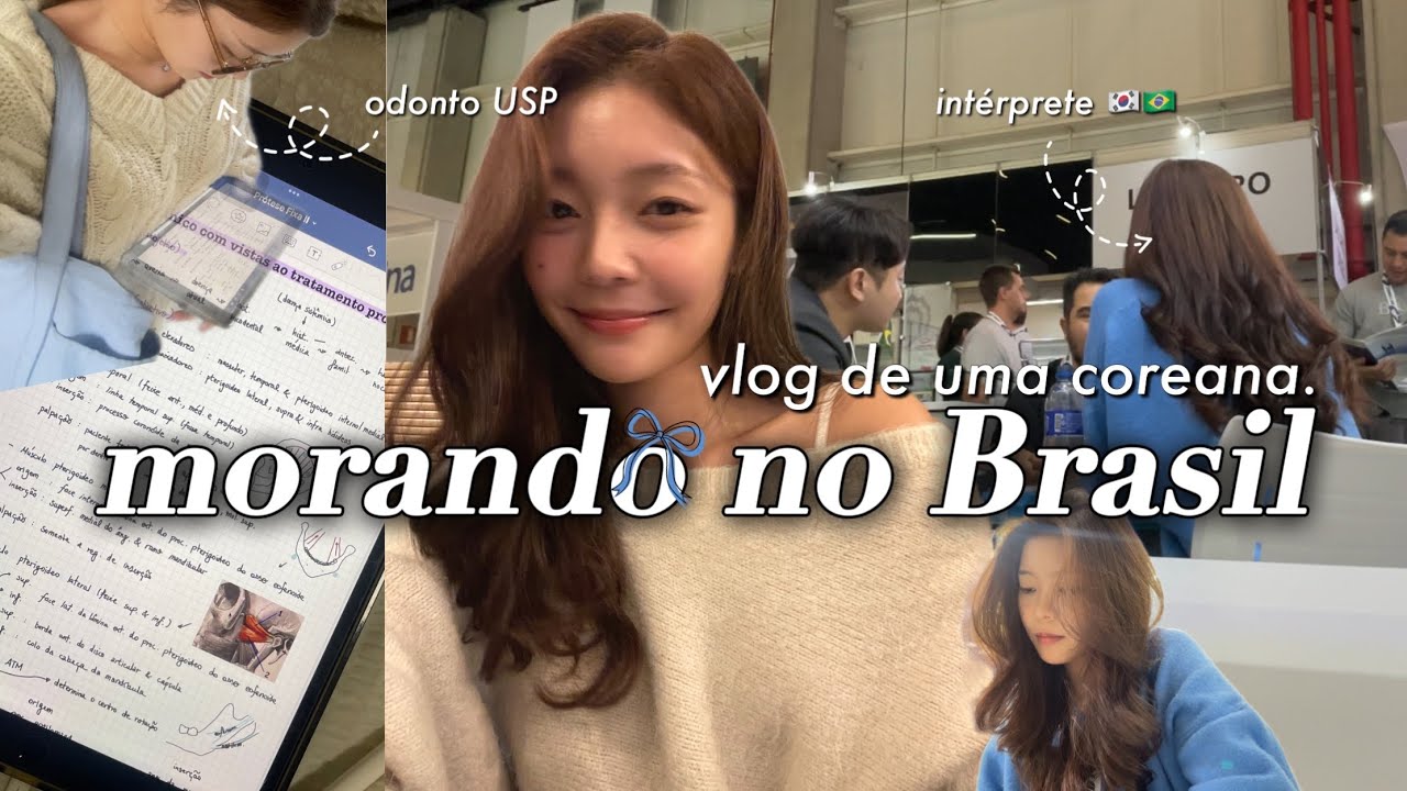[vlog] Rotina de uma coreana no Brasil: int&eacute;rprete e estudante de odonto na USP | 통역원 & 치대생으로 사는 일주일