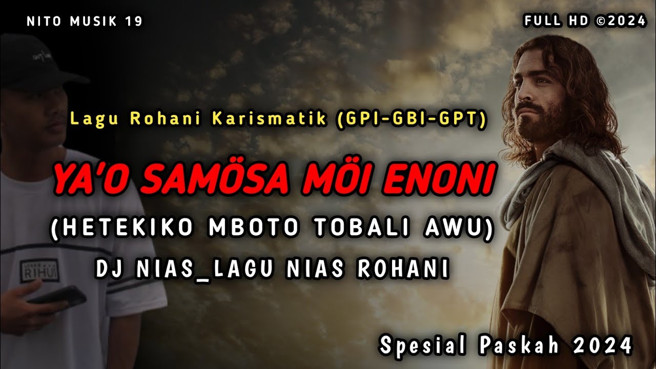 DJ NIAS 2024 ✓ LAGU ROHANI NIAS - YAO SAMÖSA (HETEKIKO MBOTO) _ COVER LAGU NIAS SEPSIAL PASKAH 2024