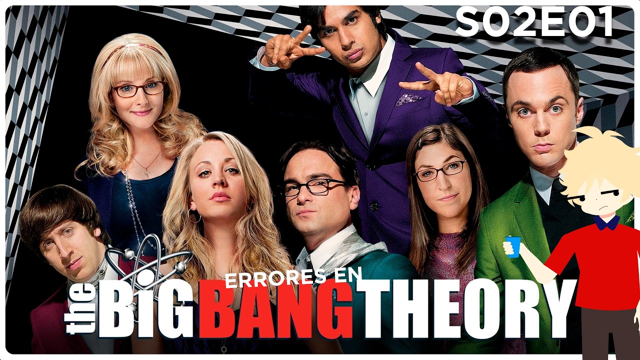Errores de Doblaje en The Big Bang Theory (Episodio 1 - Temporada 2)