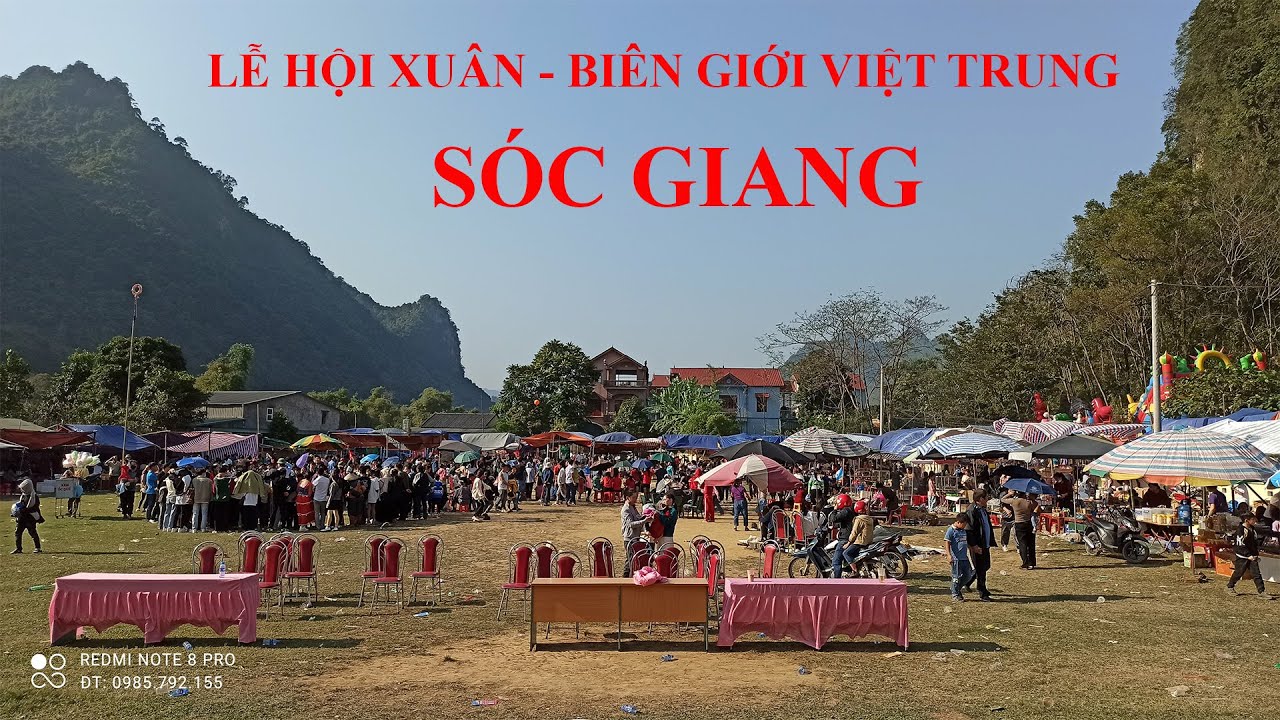 Lễ Hội Xuân Biên Giới VIỆT NAM - TRUNG QUỐC Tại Sóc Giang, Sóc Hà, Hà Quảng, Cao Bằng Du Xuân