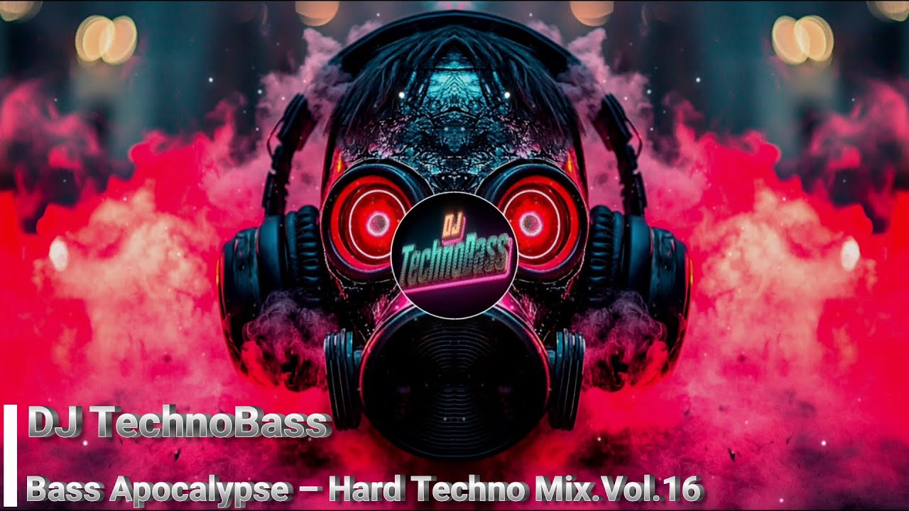 🔥 Bass Apocalypse – Hard Techno Mix ⚡ Vol.16🔥