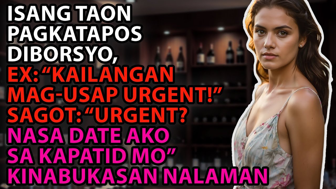 Isang taon pagkatapos ng hiwalayan nagsabi siya   Kailangan nating mag usap agad pero sabi ko ibang