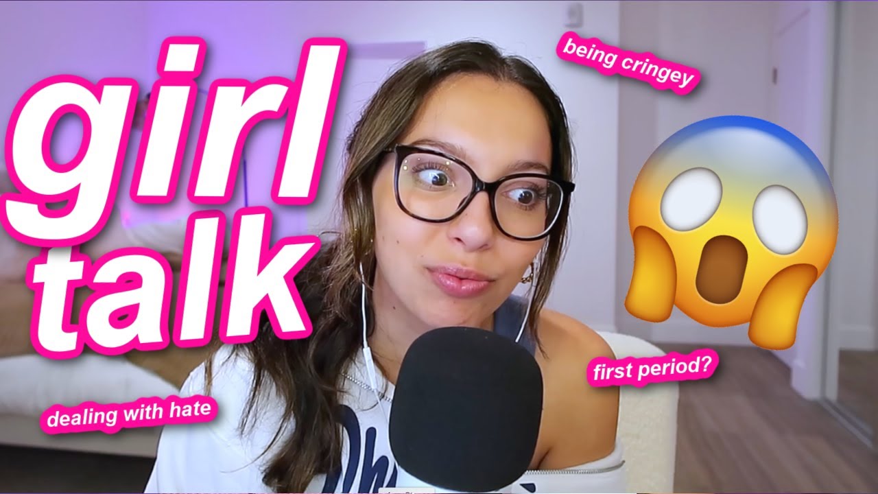 GIRL TALK: being cringey, how to deal with hate, periods, crush advice ✨😮