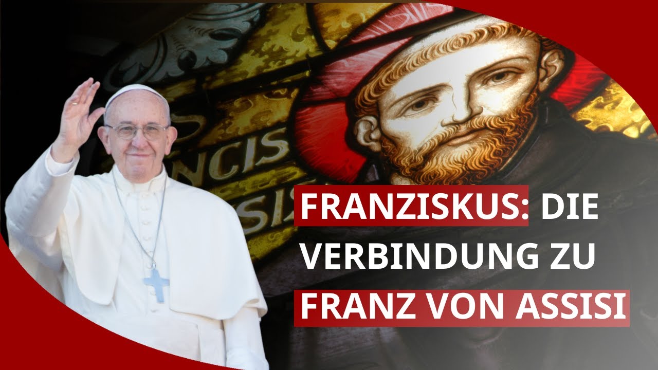 Papst Franziskus und Seine Verbindung zu Franz von Assisi