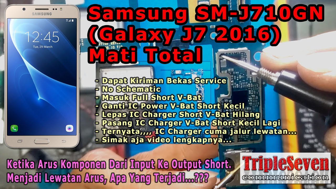 Samsung SM-J710GN (Galaxy J7 2016) Mati Total, diganti IC selalu short