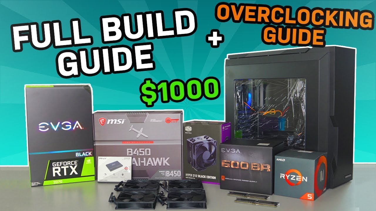 How To Build A Gaming PC + Overclocking Guide (2019)