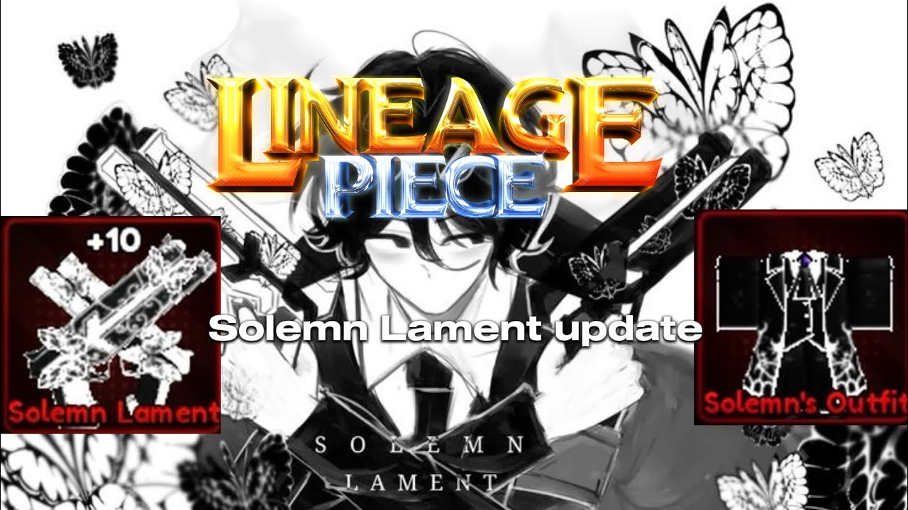 Solemn Lament got added to Lineage Piece!!