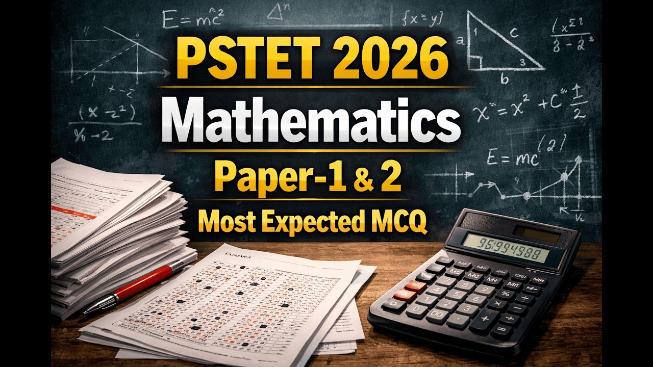 Lecture-24, PSTET 2026, Mathematics, Paper-1 & 2, Most Expected MCQ