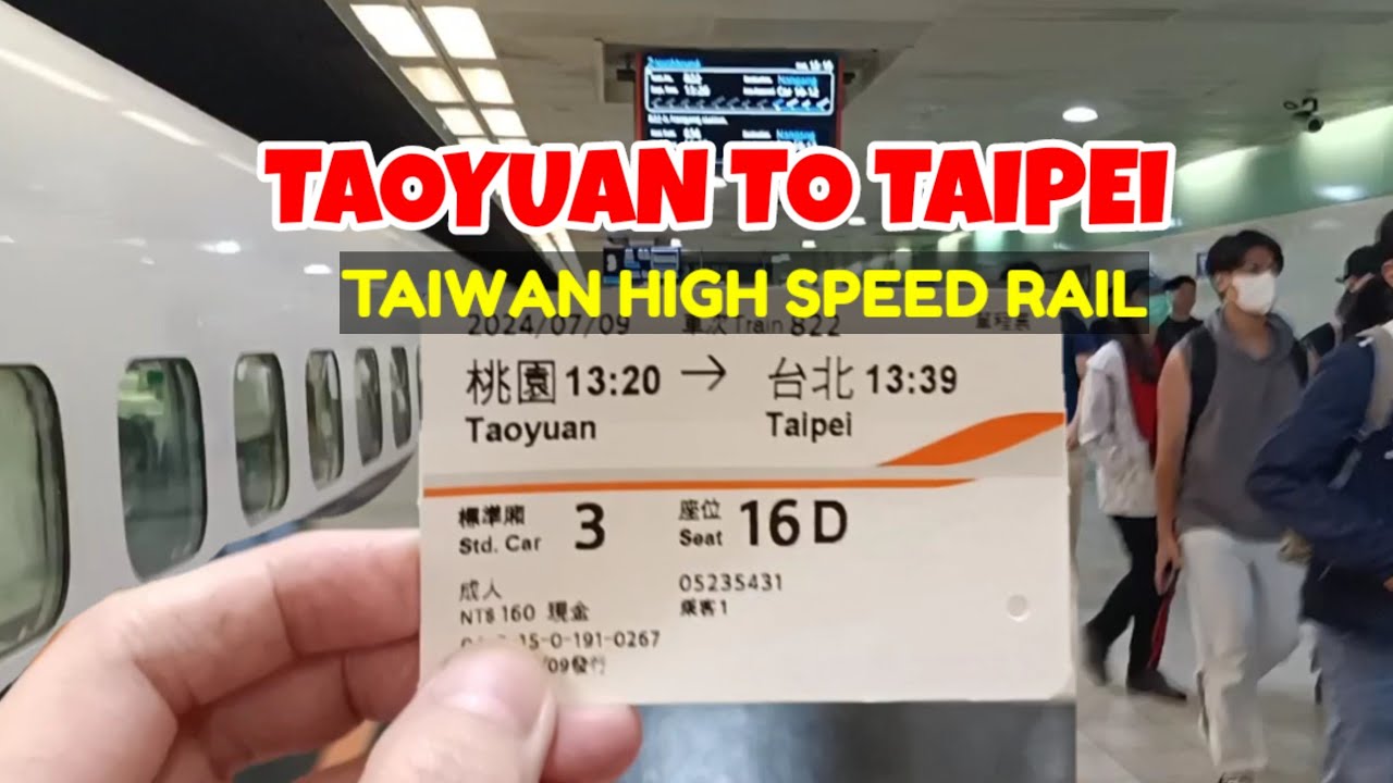 TAIWAN HIGH SPEED RAIL | TAOYUAN TO TAIPEI | 