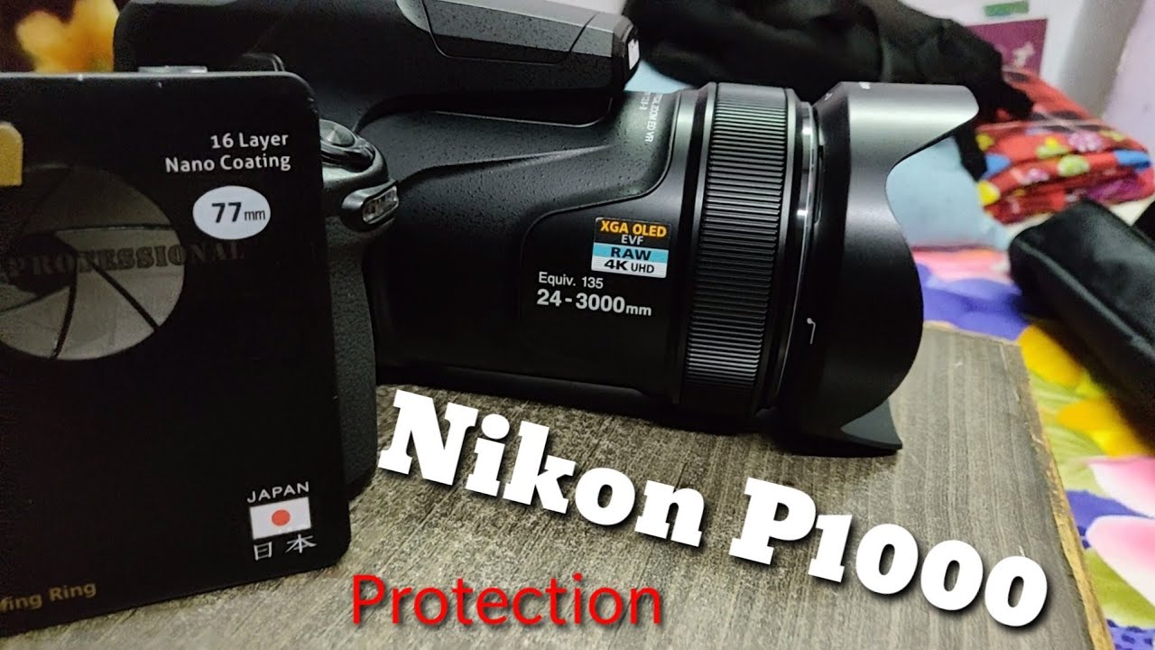 Nikon Coolpix P1000 Extra Protection UV Filter/ I am Protect My P1000 Ultra Violet Rays