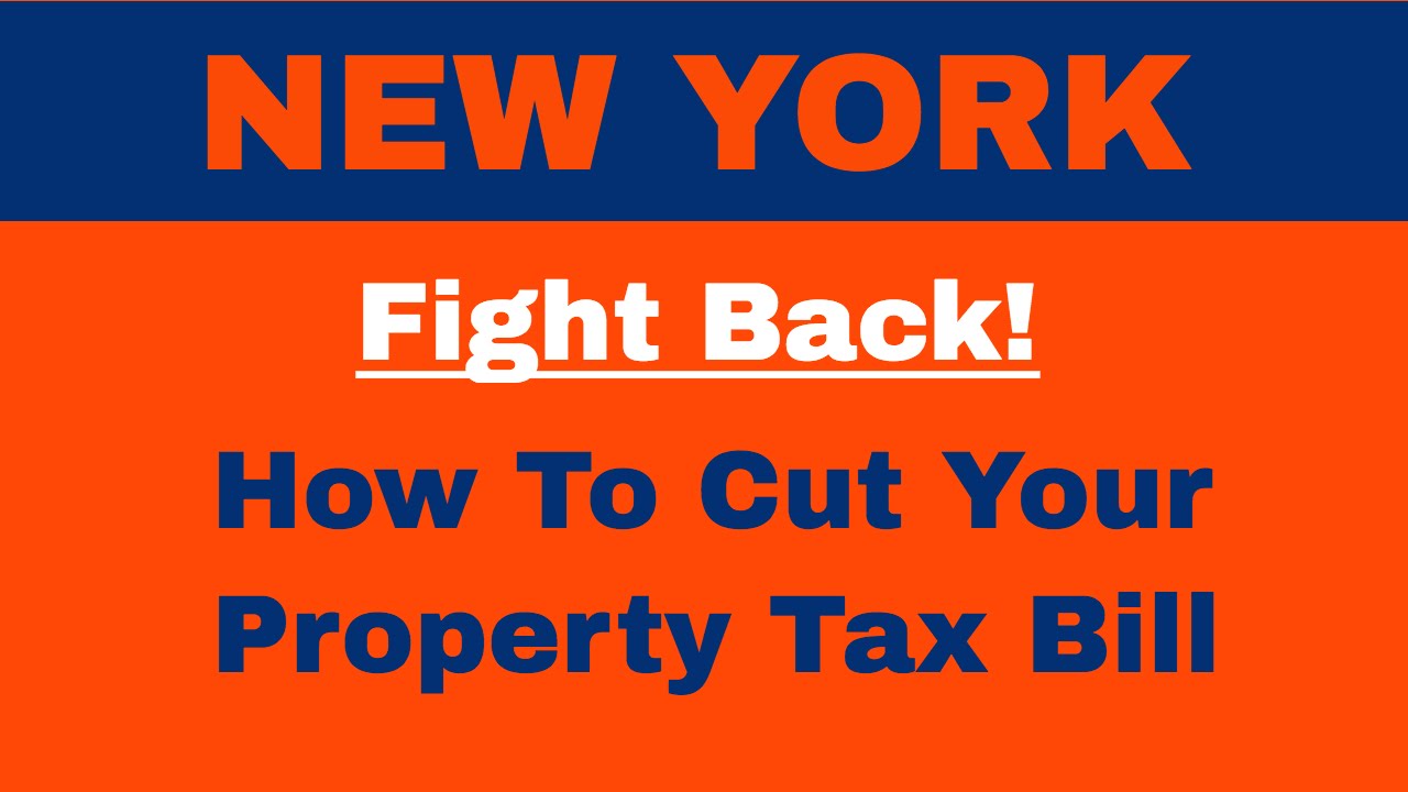 How to Cut Your Property Tax In New York