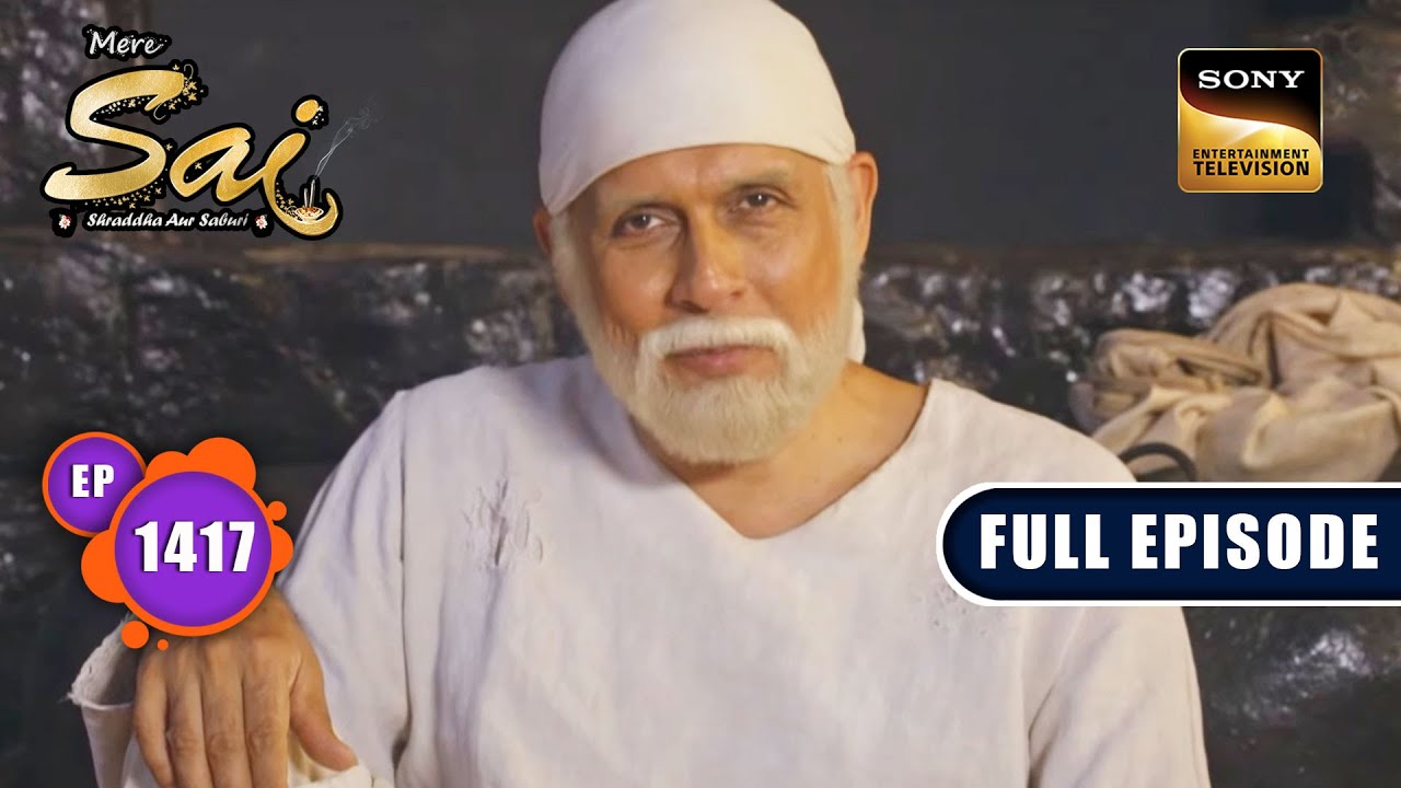 अंत की शुरआत | Mere Sai - Ep 1417 | Full Episode | 16 June 2023