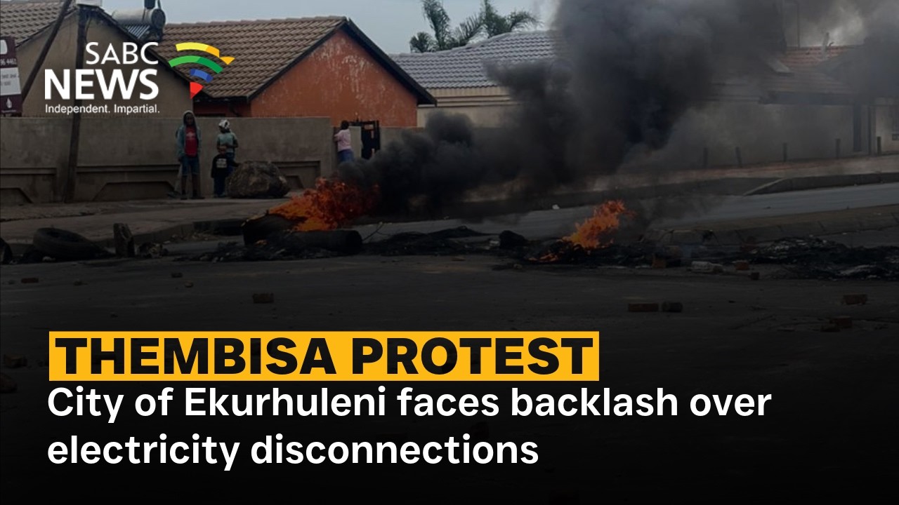 Thembisa Protest | City of Ekurhuleni faces backlash over electricity disconnections