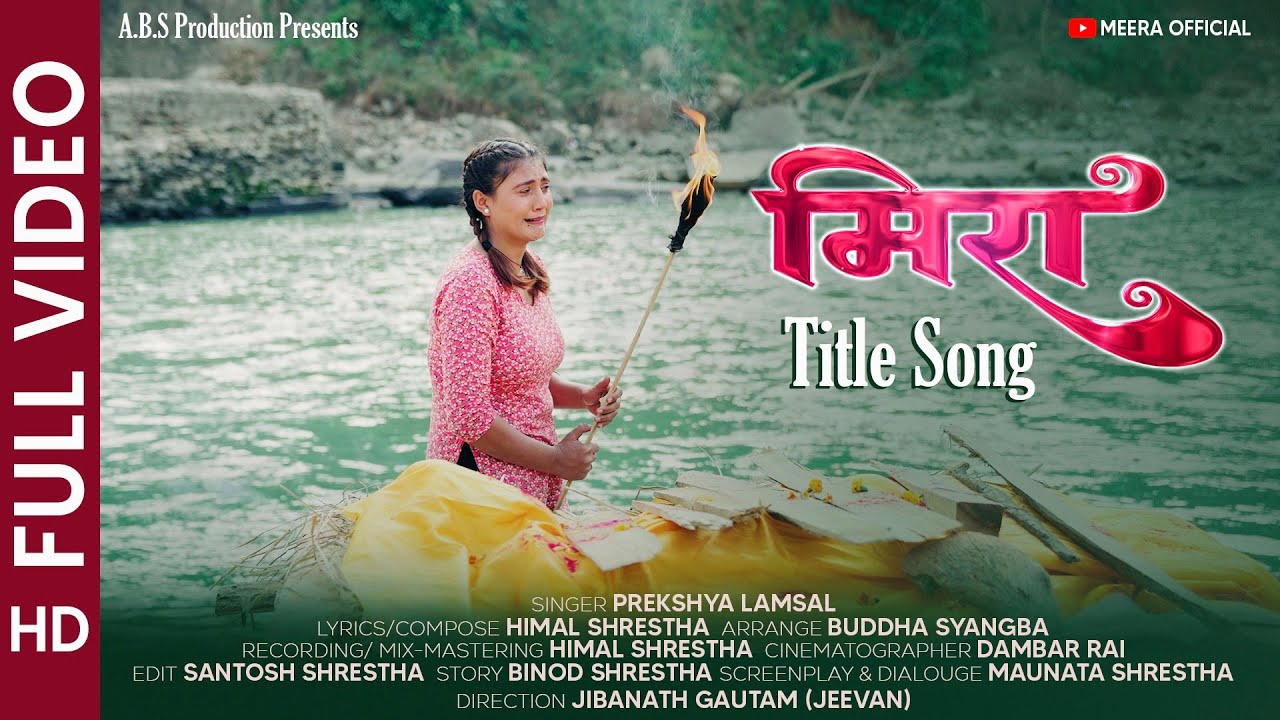Meera Title Song || Nepali Serial || Binod Shrestha, Swanika Bastola, Sabita Thapaliya
