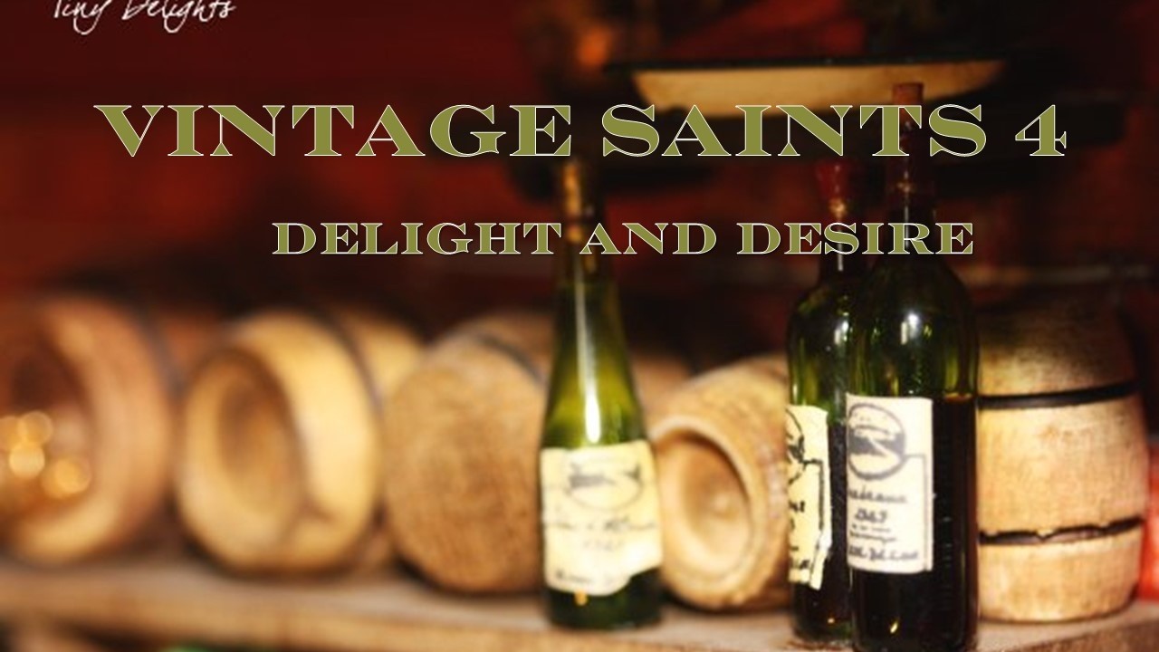 Vintage Saints 4  Delight and Desire